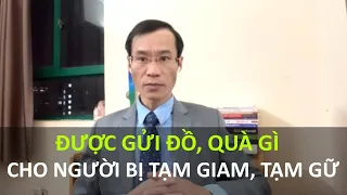 Người bị tạm giam, tạm giữ được nhận quà, đồ gì từ thân nhân?