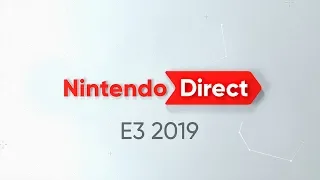 Nintendo Direct| E3 2019