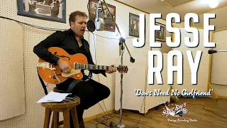 'Don't Need No Girlfriend' JESSE RAY (Sugar Rays Vintage Recording Studio) BOPFLIX sessions