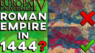 EU4 - What if The Roman Empire Existed in 1444?