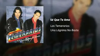 Los Temerarios · Sé Que Te Amo (Audio)