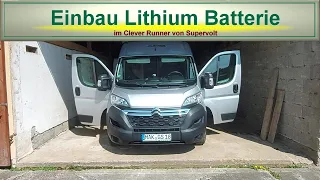 Einbau Lithium Batterie Lifepo4 von Supervolt im Clever Runner