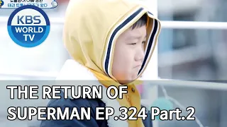 The Return of Superman | 슈퍼맨이 돌아왔다 - Ep.324 Part. 2 [ENG/IND/2020.04.12]