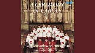 Britten: A Ceremony of Carols (Op. 28) : Procession- Hodie Christus Natus Est