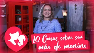 Tal mãe, tal filho | 10 Coisas sobre ser mãe de menino