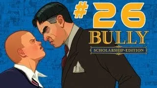 Let´s Play Bully Die Ehrenrunde Part 26 [Deutsch/HD/BLIND] - Bully Scholarship Edition