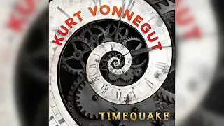 Timequake - by Kurt Vonnegut, Jr. [full audiobook]