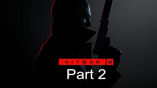 HITMAN 3 Gameplay Walkthrough – Dartmoor (Death In The Family) (No Commentary) Part 2