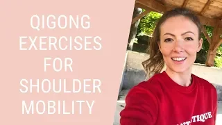Qigong Exercises for Neck & Shoulders Tension - Shoulder Mobility Exercises - Qigong for Beginners