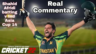 Shahid Afridi Batting V Ind Asia Cup 14 | Cricket 22 | Real Commentary | BroDow gaming (BG)