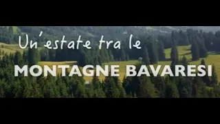 Un'Estate tra le Montagne Bavaresi - Film completo 2017