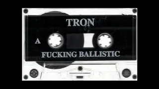 DJ TRON - FUCKING BALLISITC