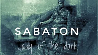 Sabaton - Lady of the dark (Tribute to Milunka Savić)