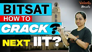 BITSAT 2023 - How To Crack? | IIT | Complete Guidance & Strategy | Rama Ma'am | Vedantu Telugu