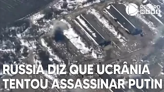 Rússia diz que Ucrânia tentou assassinar Putin