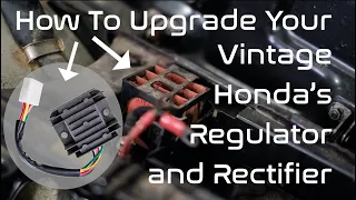 How to Upgrade your Vintage Honda CB175 / CB200 / CB350 / CB360 & CB450 Regulator and Rectifier