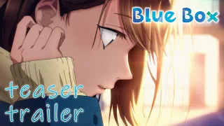 Blue Box | Ao no Hako | Official Teaser Trailer 1 | English Sub