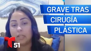 Madre al borde de la muerte tras cirugía plástica en Miami