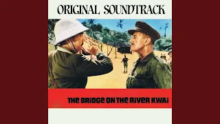 Colonel Bogey March (Original Soundtrack Theme from "The Bridge On the River Kwai")