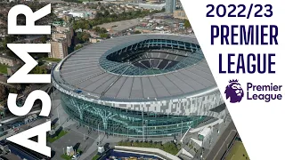 English Premier League 2022/23 Stadiums [ASMR Football / Soccer]