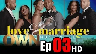 Love & Marriage Huntsville Season 1 Episode 3 | Bougie and the Beast [ Love & Marriage Huntsville]