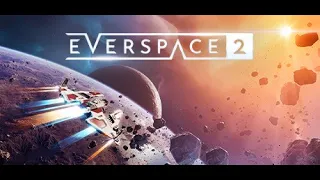 Everspace 2 Prologue | Assault Fighter 1 | Space Sim Looter Shooter Exploration