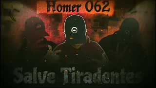 Homer 062 Feat Fiel 062 ( Slv tiradentes )(Prod complexo produção )