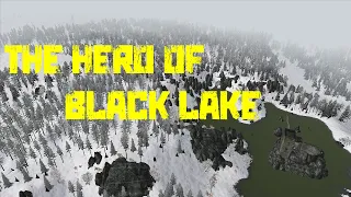 Back to Chernarus Chapter 2 - The Hero of Black Lake