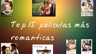 Top 15 peliculas romanticas que deberias ver (incluye trailers)