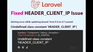 Fixed Undefined class constant 'HEADER_CLIENT_IP' Issue | Laravel Updating | #HEADER_CLIENT_IP