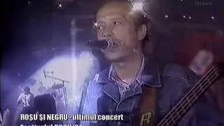 ROSU si NEGRU - Ultimul concert (1993)