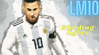 MESSI | BLINDING LIGHTS