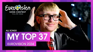 🇸🇪 EUROVISION 2024 | My Top 37 (ALL SONGS)