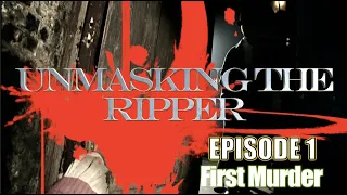 Unmasking the Ripper (Ep 1 of 7) London 1888, a savage killer is tearing women apart on the streets.