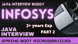 INFOSYS | real time java interview series| Interview 22 | java interview buddy | Part2