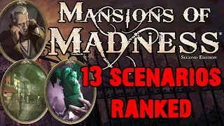 Mansions of Madness - 13 Scenarios Ranked!