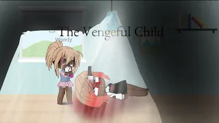 ||The Vengeful Child|| episode 1 || repost