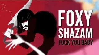 Foxy Shazam - Fuck You Baby