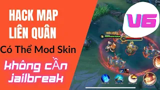 Mod Skin & Hack Map Liên Quân V6 Cho IOS NO JAILBREAK | Dz LQ