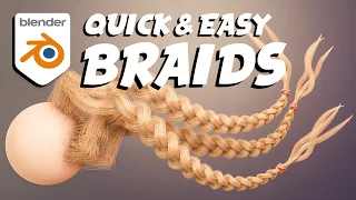 The New Quickest and Easiest Braids in Blender (Braidify Update)