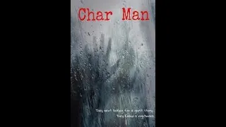 Char Man (2019) Movie Review & Thoughts - Rant