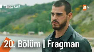 Yalnız Kurt 20. Bölüm Fragmanı | Sezon Finali  @YalnizKurtatv