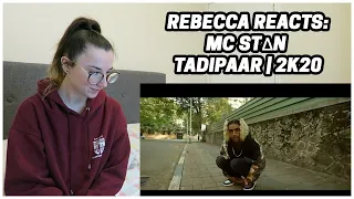 Rebecca Reacts: MC STΔN - TADIPAAR | 2K20