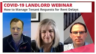 COVID-19 Landlord Webinar Episode 2 - POST April 1st - How To Manage Tenants Rent Deferral Requests