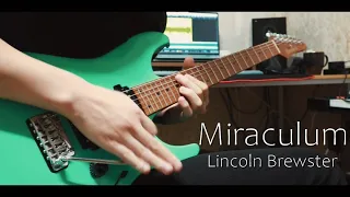 Lincoln Brewster / Miraculum [Guitar Cover]