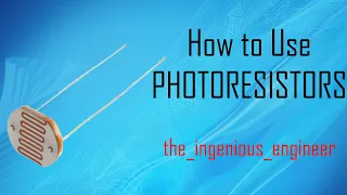 How to Use Photoresistors with Arduino | Ambient Light Sensor