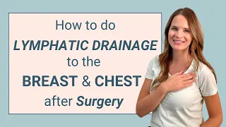 Lymphatic Drainage Routine to Breast and Chest after Lymph Nodes Surgery