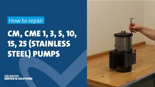 How to repair Grundfos CM, CME 1, 3, 5, 10, 15, 25 (stainless steel) pumps