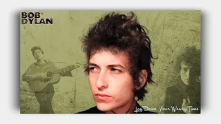 Bob Dylan - Lay Down Your Weary Tune (Lyrics on Screen)