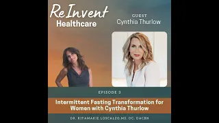 Intermittent Fasting Transformation for Women with Cynthia Thurlow